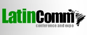 LatinComm conference and expo